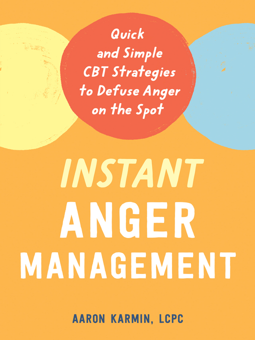 Title details for Instant Anger Management by Aaron Karmin - Available